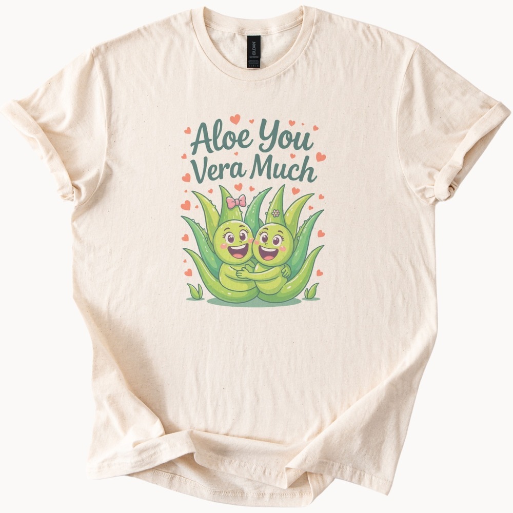 Aloe You Vera Much Hugging Plants Graphic Tee